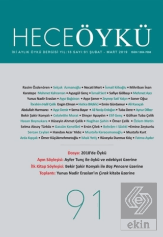 Hece Öykü Dergisi Sayı: 91 (Şubat - Mart 2019)