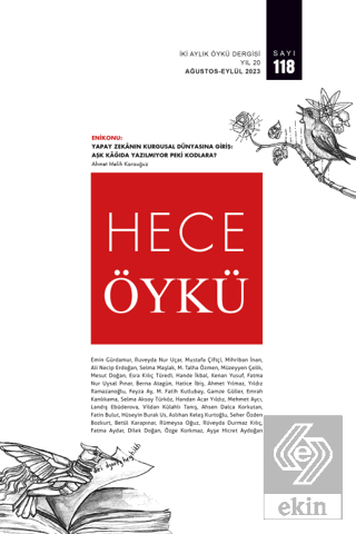 Hece Öykü İki Aylık Öykü Dergisi Sayı: 118 Ağustos - Eylül 2023