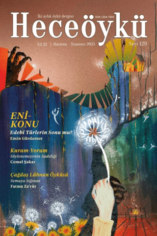 Hece Öykü İki Aylık Öykü Dergisi Sayı: 129 Haziran - Temmuz 2025