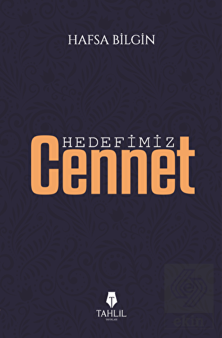 Hedefimiz Cennet