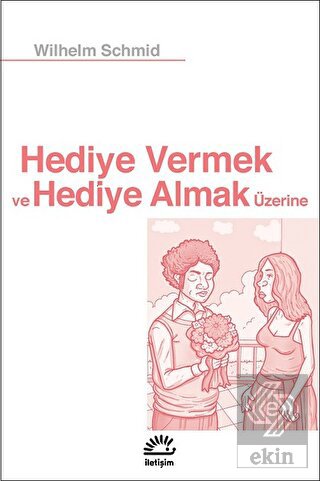 Hediye Vermek ve Hediye Almak Üzerine