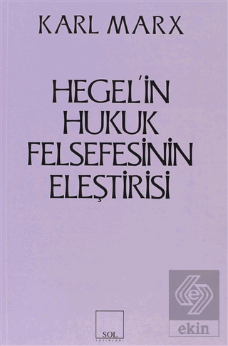 Hegel\'in Hukuk Felsefesinin Eleştirisi