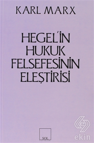Hegel\'in Hukuk Felsefesinin Eleştirisi