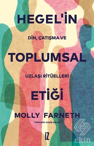 Hegel'in Toplumsal Etiği