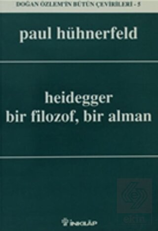 Heidegger Bir Filozof, Bir Alman
