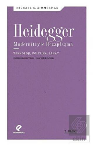 Heidegger Moderniteyle Hesaplaşma