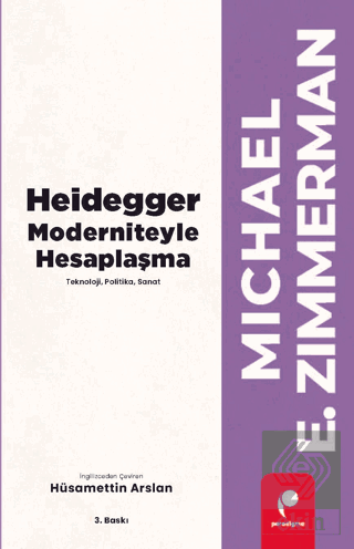 Heidegger Moderniteyle Hesaplaşma