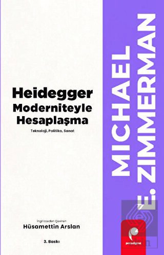Heidegger Moderniteyle Hesaplaşma
