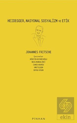 Heidegger, Nasyonal Sosyalizm ve Etik