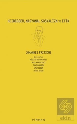 Heidegger, Nasyonal Sosyalizm ve Etik