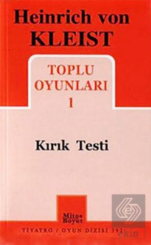 Heinrich von Kleist Toplu Oyunları 1 - Kırık Testi