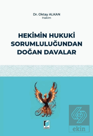 Hekimin Hukuki Sorumluluğundan Doğan Davalar