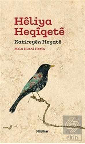 Heliya Heqiqete Xatireyen Heyate