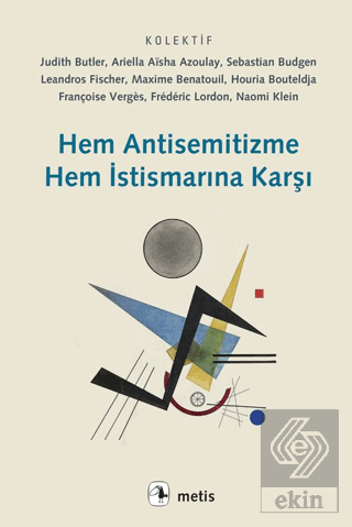 Hem Antisemitizme Hem İstismarına Karşı