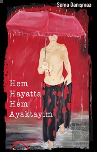 Hem Hayatta Hem Ayaktayım