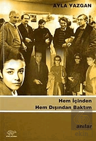 Hem İçinden Hem Dışından Baktım