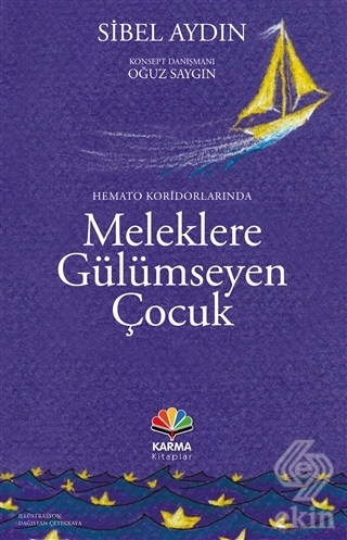 Hemato Koridorlarında Meleklere Gülümseyen Çocuk