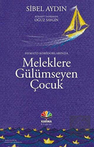 Hemato Koridorlarında Meleklere Gülümseyen Çocuk
