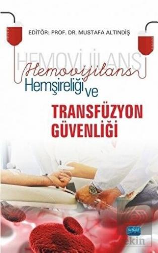 Hemovijilans Hemşireliği ve Transfüzyon Güvenliği