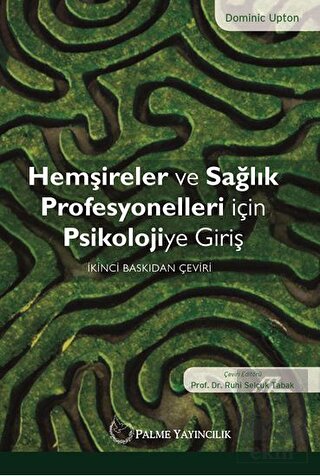 Hemşireler ve Sağlık Profesyonelleri İçin Psikoloj