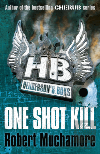 Hendersons Boys: One Shot Kill: Book 6