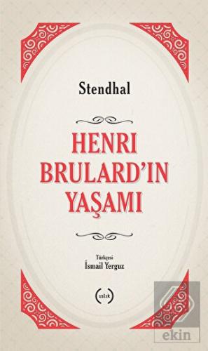 Henri Brulard\'ın Yaşamı