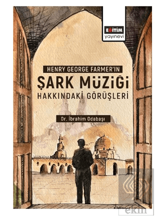 Henry George Farmer'ın Şark Müziği Hakkındaki Görü