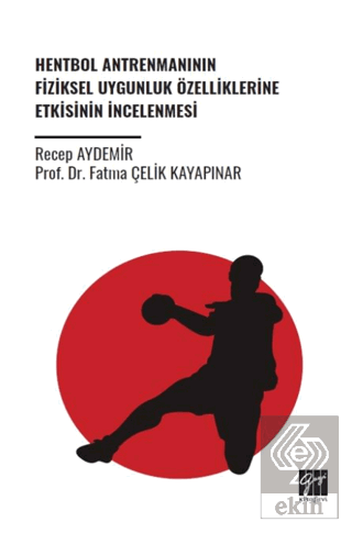 Hentbol Antrenmanının Fiziksel Uygunluk Özelliklerine Etkisinin İncelenmesi