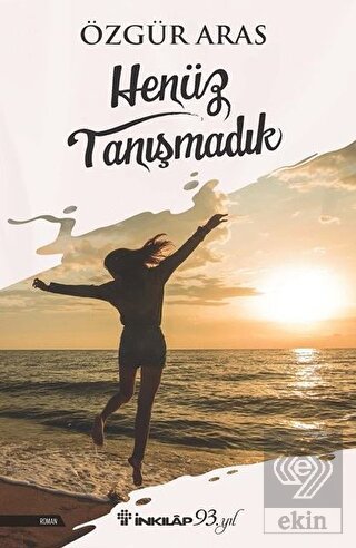 Henüz Tanışmadık