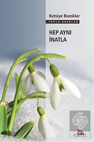 Hep Aynı İnatla