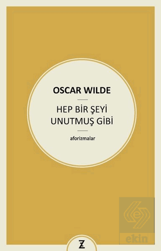 Hep Bir Şeyi Unutmuş Gibi