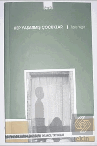 Hep Yaşarmış Çocuklar