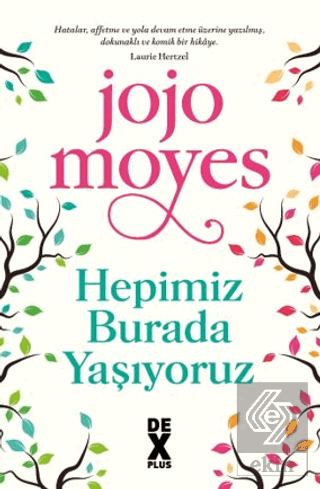 Hepimiz Burada Yaşıyoruz