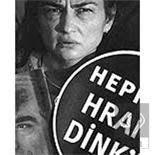 Hepimiz Hrant Dink\'iz