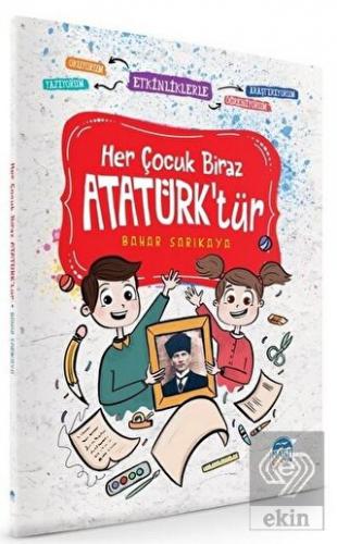 Her Çocuk Biraz Atatürk\'tür - Etkinliklerle Okuyor