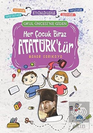 Her Çocuk Biraz Atatürk\'tür