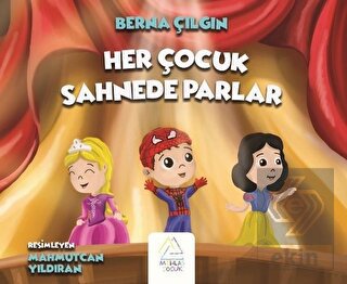 Her Çocuk Sahnede Parlar