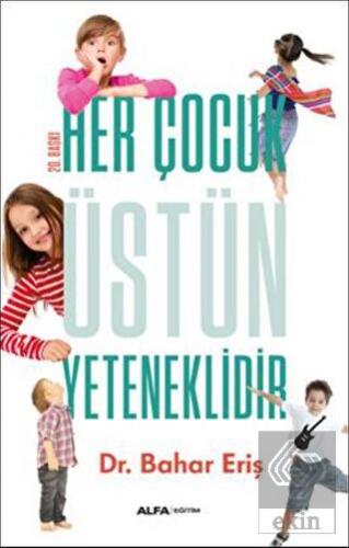 Her Çocuk Üstün Yeteneklidir