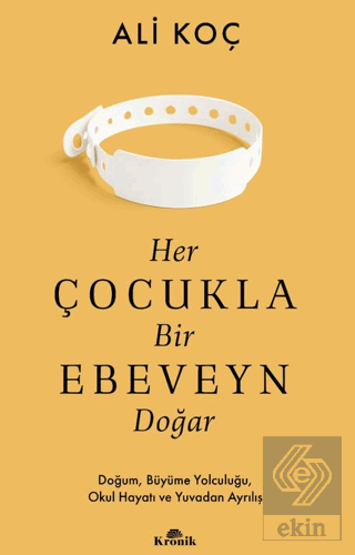 Her Çocukla Bir Ebeveyn Doğar