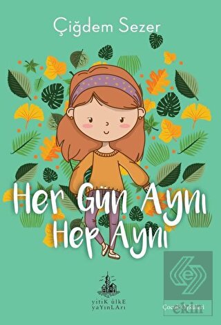 Her Gün Aynı Hep Aynı