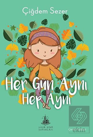 Her Gün Aynı Hep Aynı