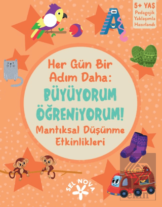 Her Gün Bir Adım Daha: Büyüyorum Öğreniyorum! Mantıksal Düşünme Etkinl