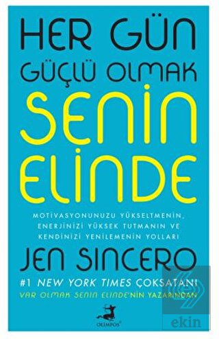 Her Gün Güçlü Olmak Senin Elinde