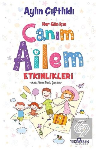 Her Gün İçin Canım Ailem Etkinlikleri