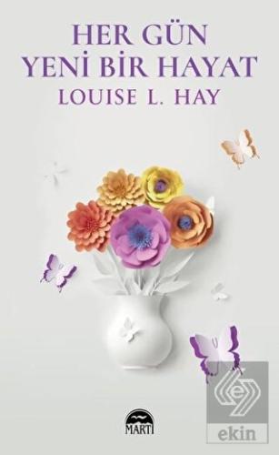 Her Gün Yeni Bir Hayat