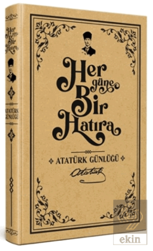 Her Güne Bir Hatıra - Atatürk Günlüğü