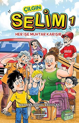 Her İşe Muhtar Karışır - Çılgın Selim 1