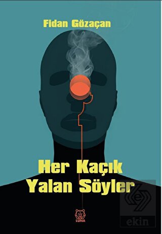 Her Kaçık Yalan Söyler