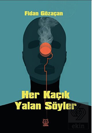 Her Kaçık Yalan Söyler