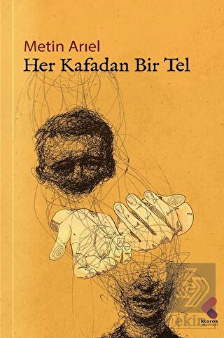 Her Kafadan Bir Tel